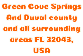 “Green Cove Springs And Duval county and all surrounding areas FL 32043, USA